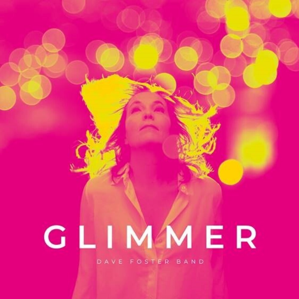 Dave Foster  Band - Glimmer (Ofgv) (Uk) [LP] Vinyl Record