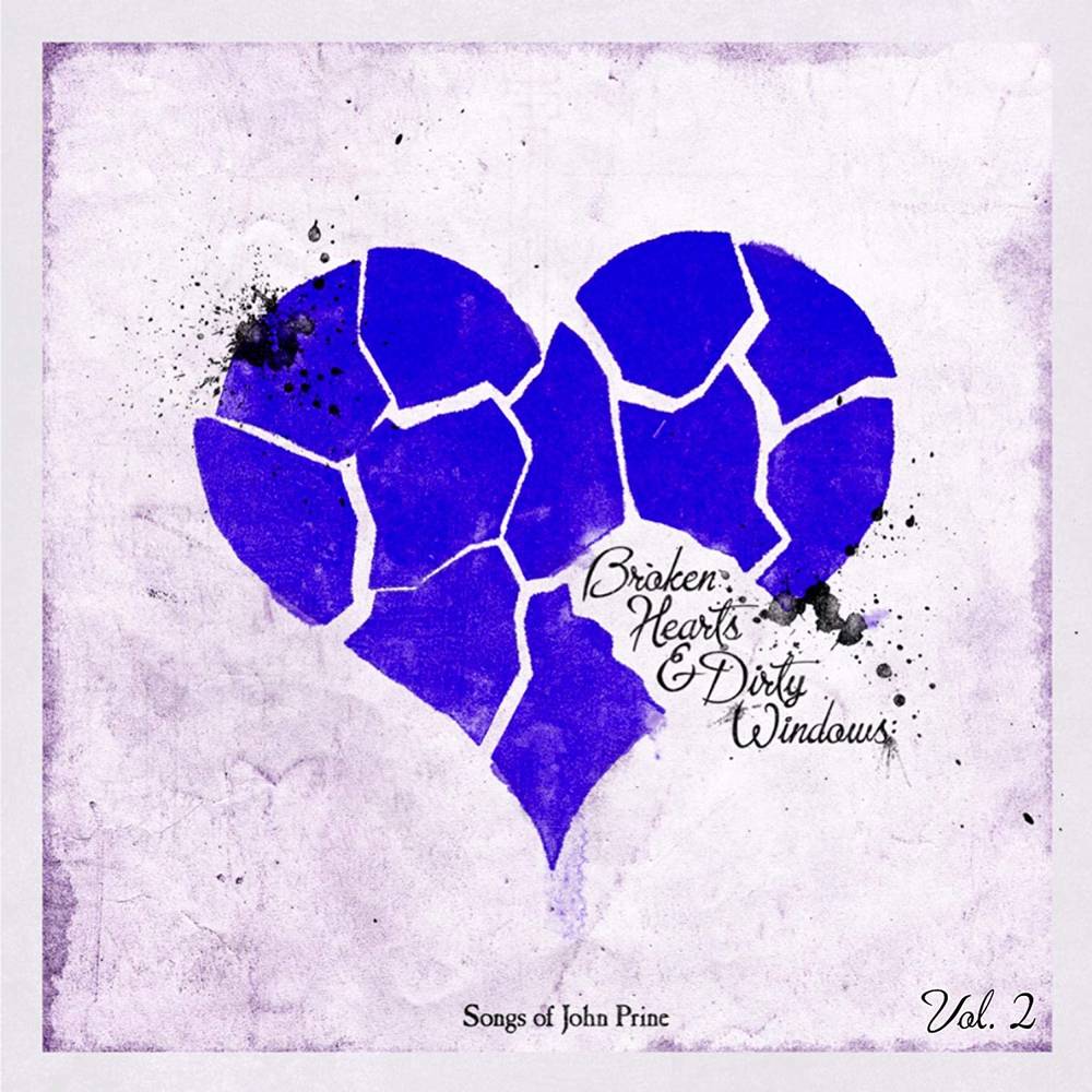 Various Artists - Broken Hearts & Dirty Windows: Songs of John Prine, Vol. 2 [Indie Exclusive Limited Edition LP] [New Vinyl]