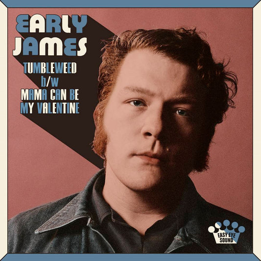 Early James - Tumbleweed b/w Mama Can Be My Valentine [Indie Exclusive Limited Edition 7in Single] [New Vinyl]