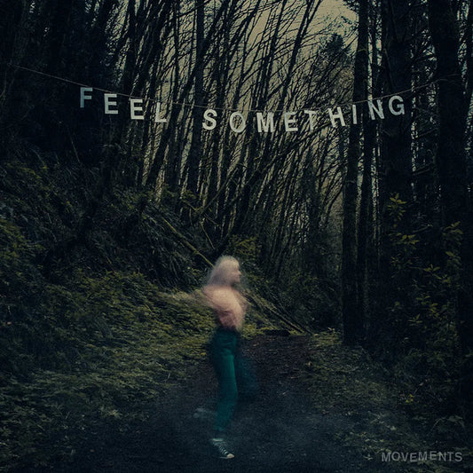 Movements - Feel Something [Indie Exclusive limited Edition Sea Blue LP] [New Vinyl]