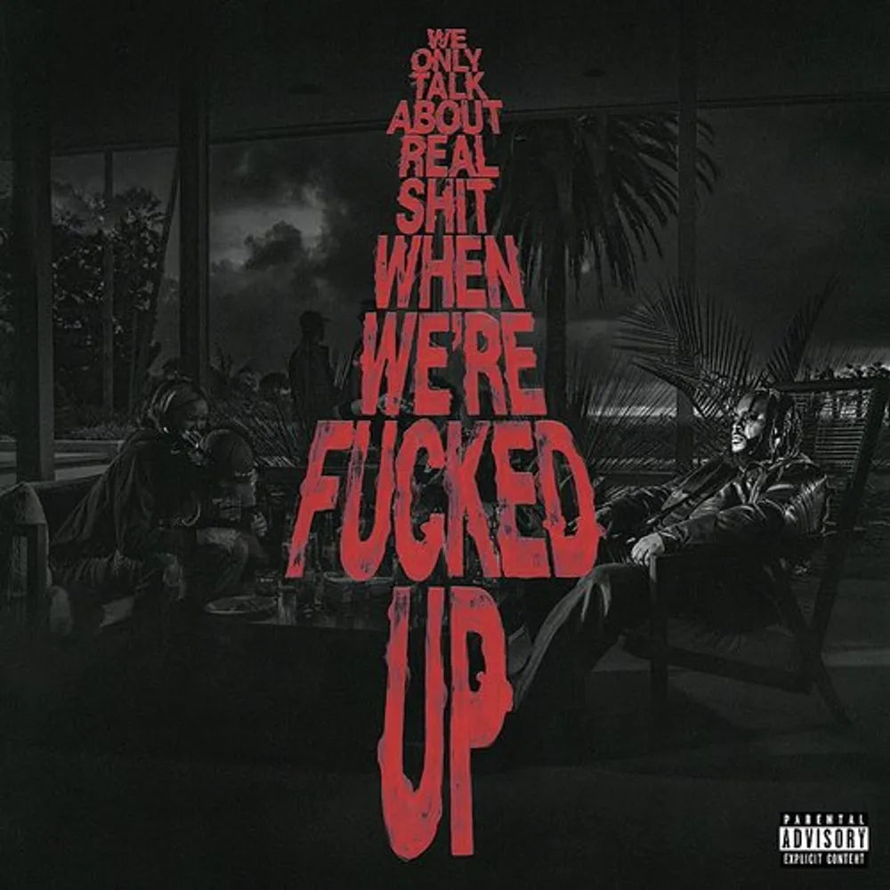Bas - We Only Talk About Real Shit When We're Fucked Up [CD]