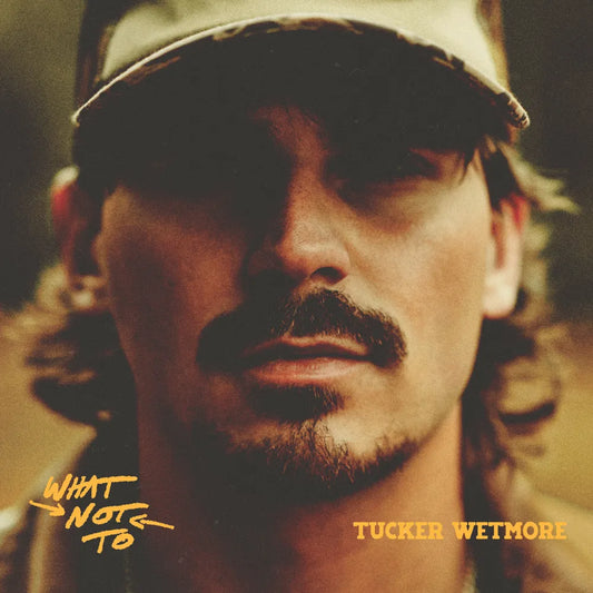 Tucker Wetmore - What Not To [Indie Exclusive CD w/ Signed Insert] [New CD]