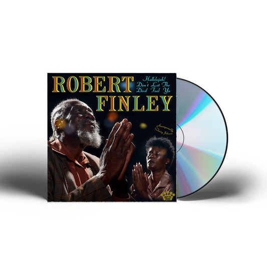 Robert Finley - Hallelujah! Don't Let The Devil Fool Ya  [CD] [New CD]