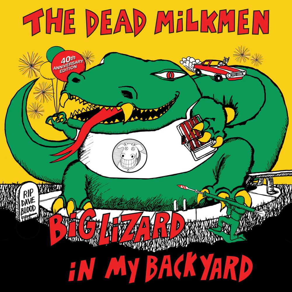 Dead Milkmen - Big Lizard In My Backyard [40th Anniversary Edition] [New Vinyl]
