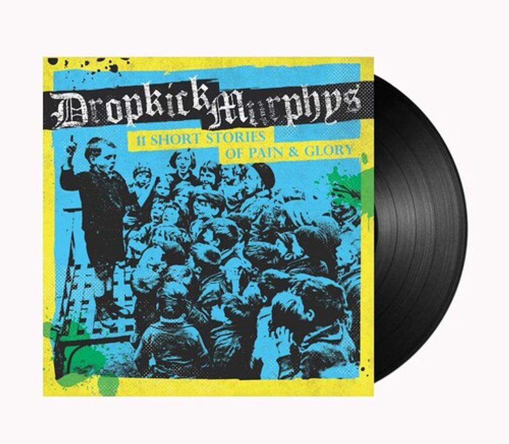 Dropkick Murphys - 11 Short Stories Of Pain & Glory [LP] [New Vinyl]