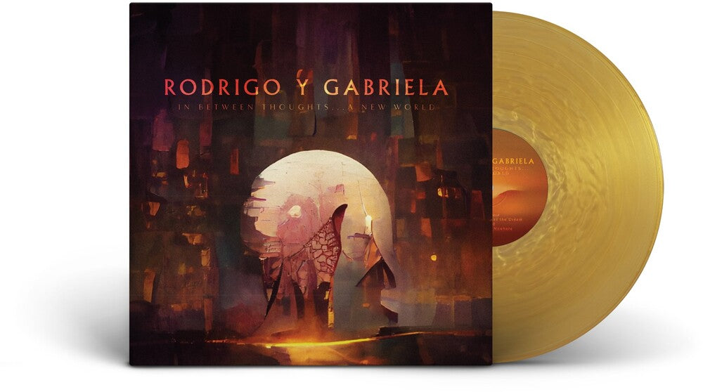 Rodrigo Y Gabriela - In Between Thoughts…A New World [Indie Exclusive Limited Edition Gold Nugget LP] [New Vinyl]