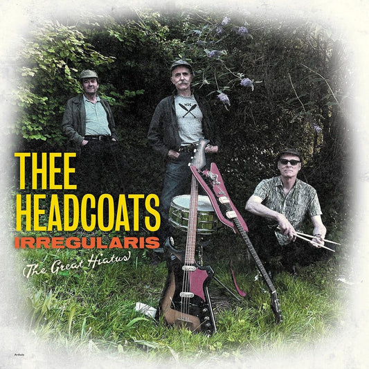 Thee Headcoats - Irregularis: The Great Hiatus [LP] [New Vinyl]