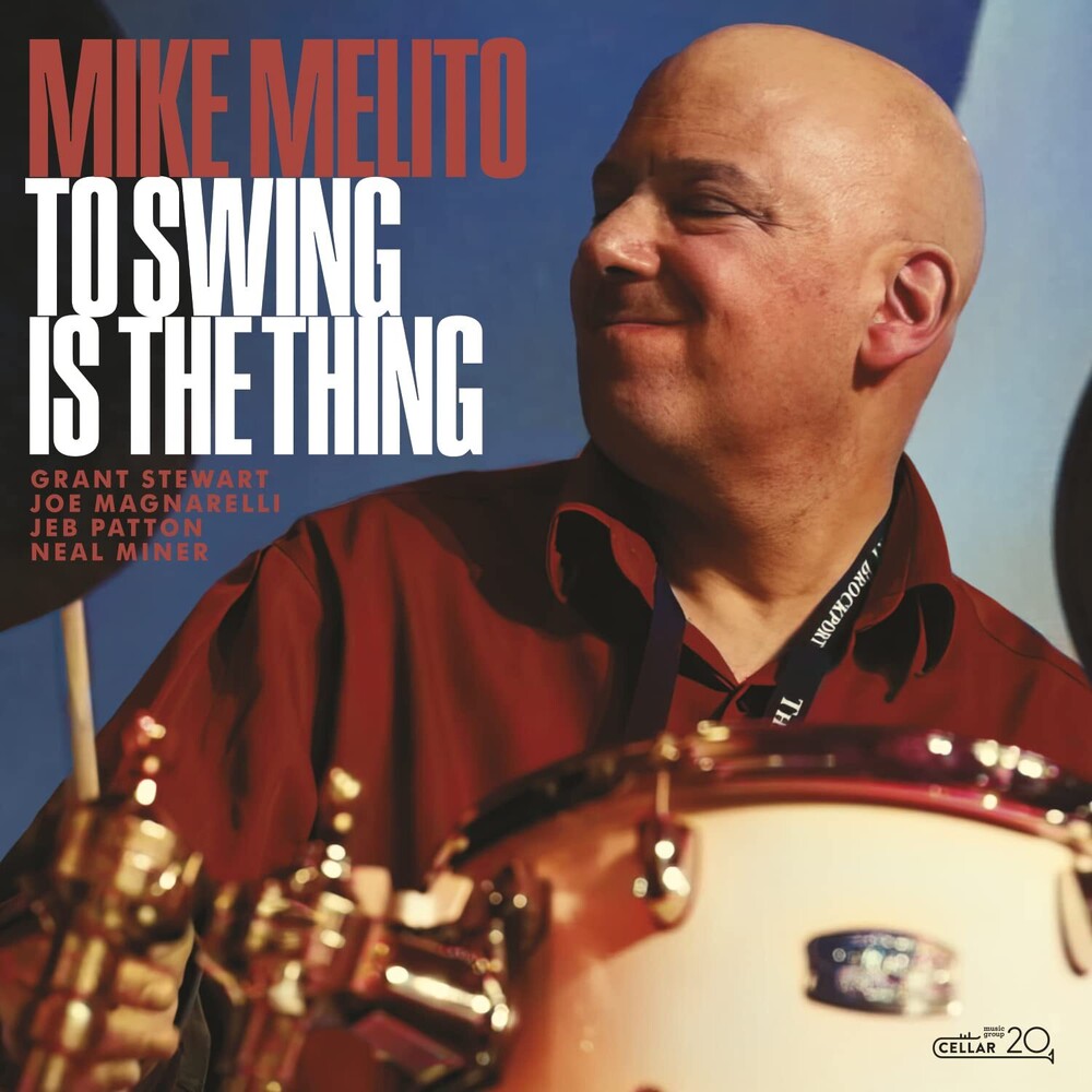 Mike Melito - To Swing Is The Thing [CD]