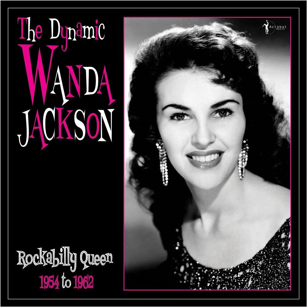 Wanda Jackson - Dynamic Wanda Jackson: Rockabilly Queen 1954-1962 [LP] Vinyl Record