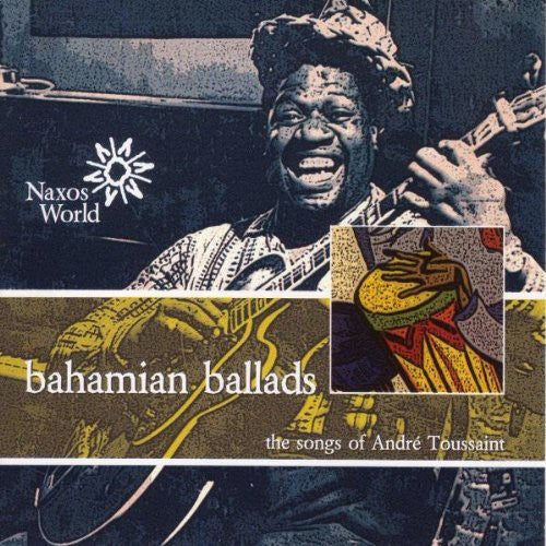 Andre Toussaint - Bahamian Ballads [CD]
