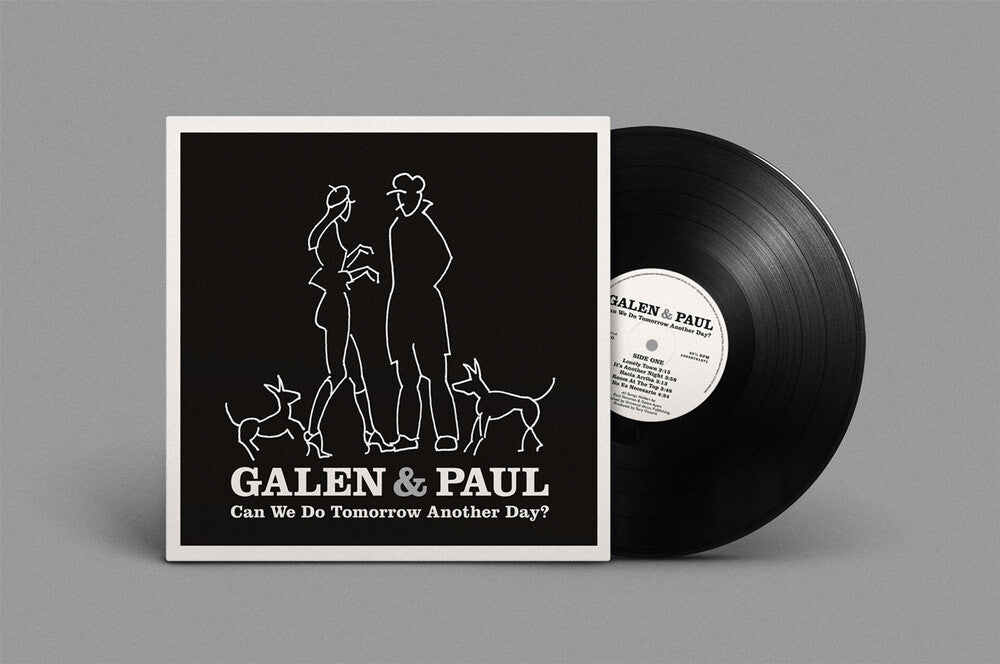Galen & Paul - Can We Do Tomorrow Another Day? [LP] [New Vinyl]