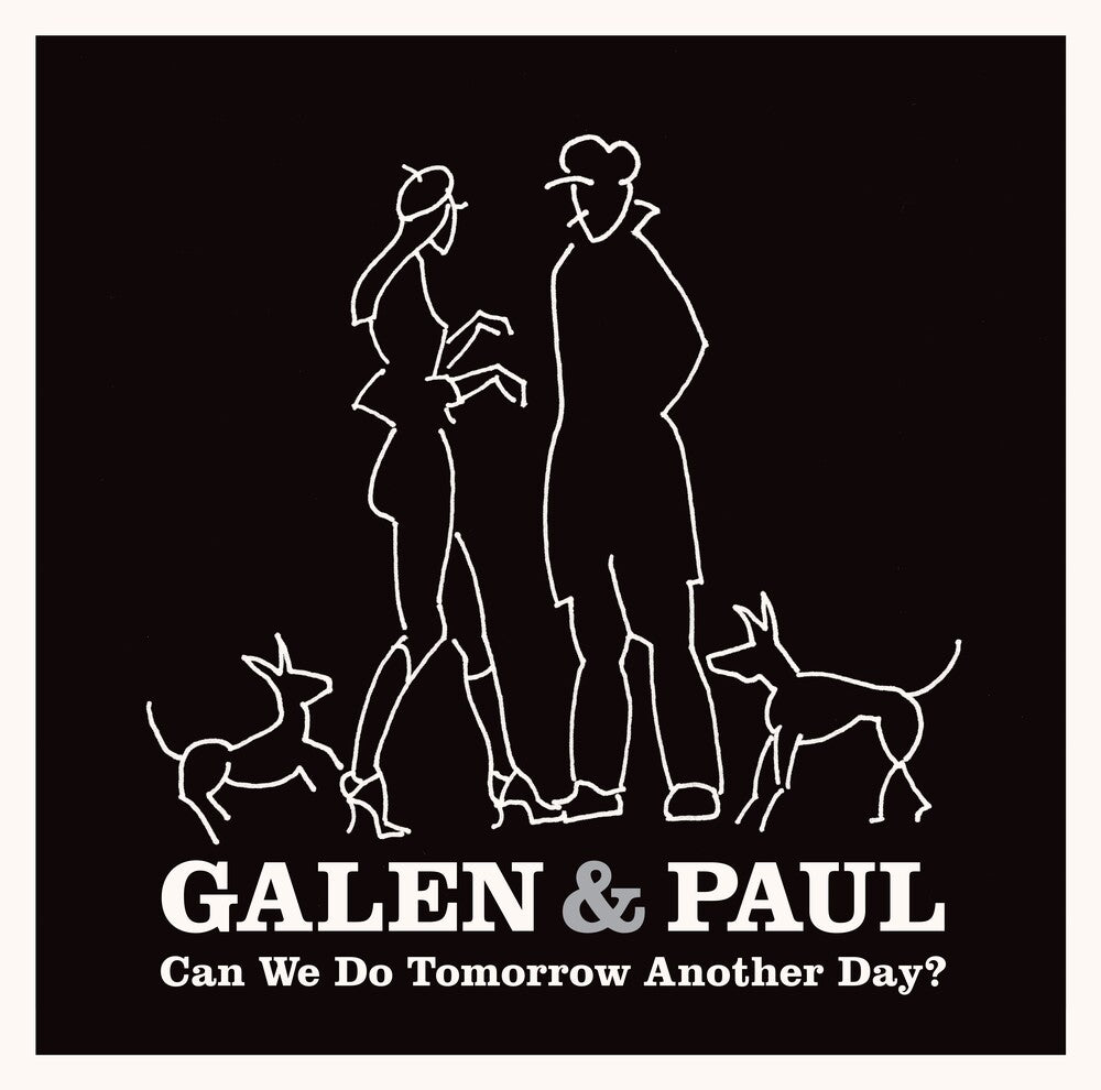 Galen & Paul - Can We Do Tomorrow Another Day? [CD] [New CD]