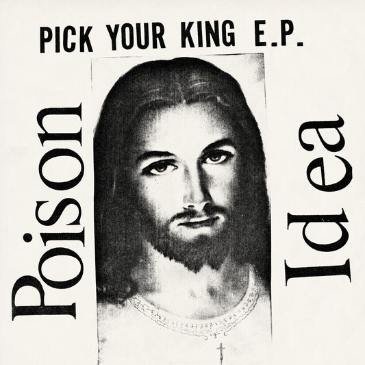 Poison Idea - Pick Your King - White [Colored Vinyl] (Wht) [New Vinyl]