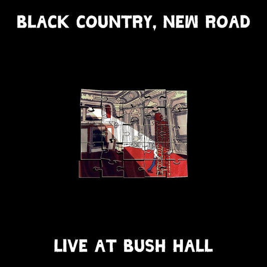 Black Country, New Road - Live at Bush Hall [LP] [New Vinyl]