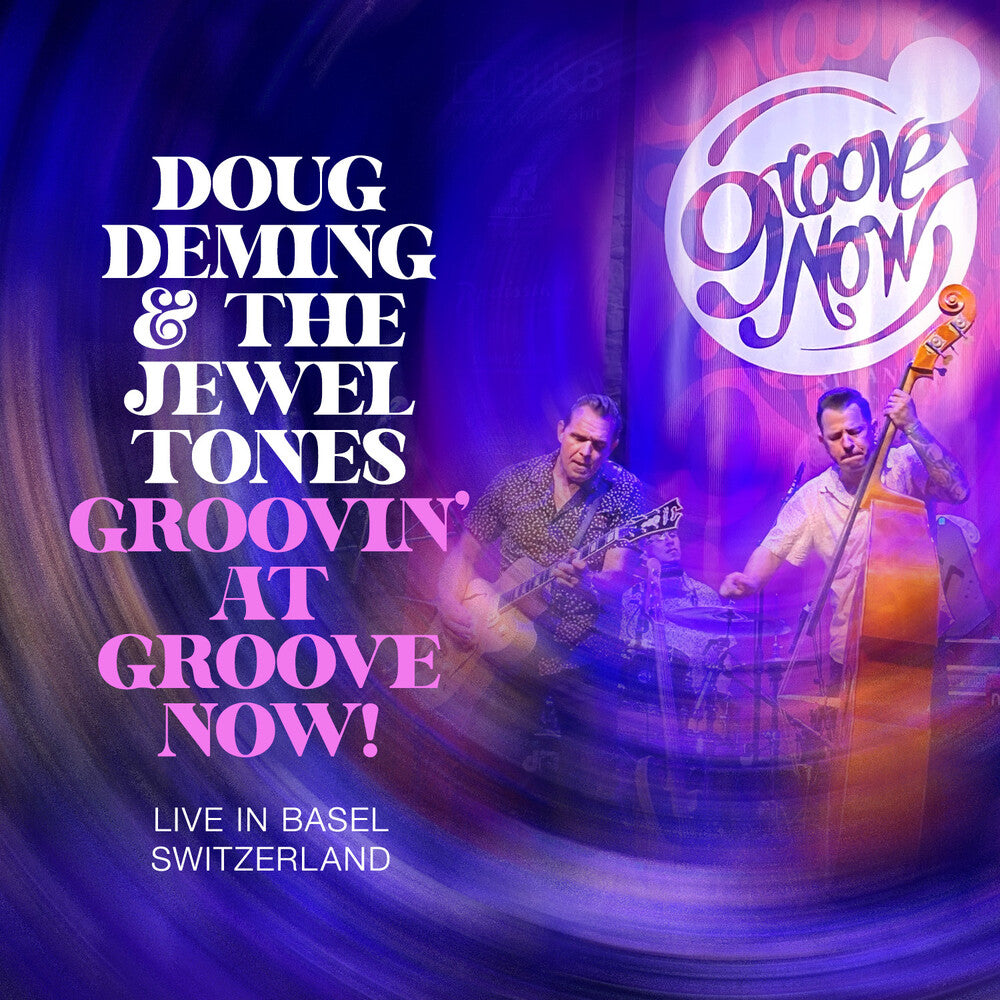 Doug Deming  & The Jewel Tones - Groovin At The Groove Now Music CD