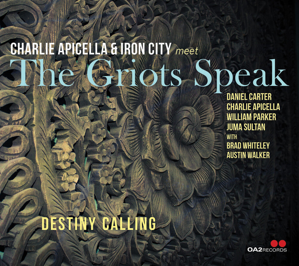 Charlie Apicella  & Iron City Meet The Griots Speak - Destiny Calling [CD]
