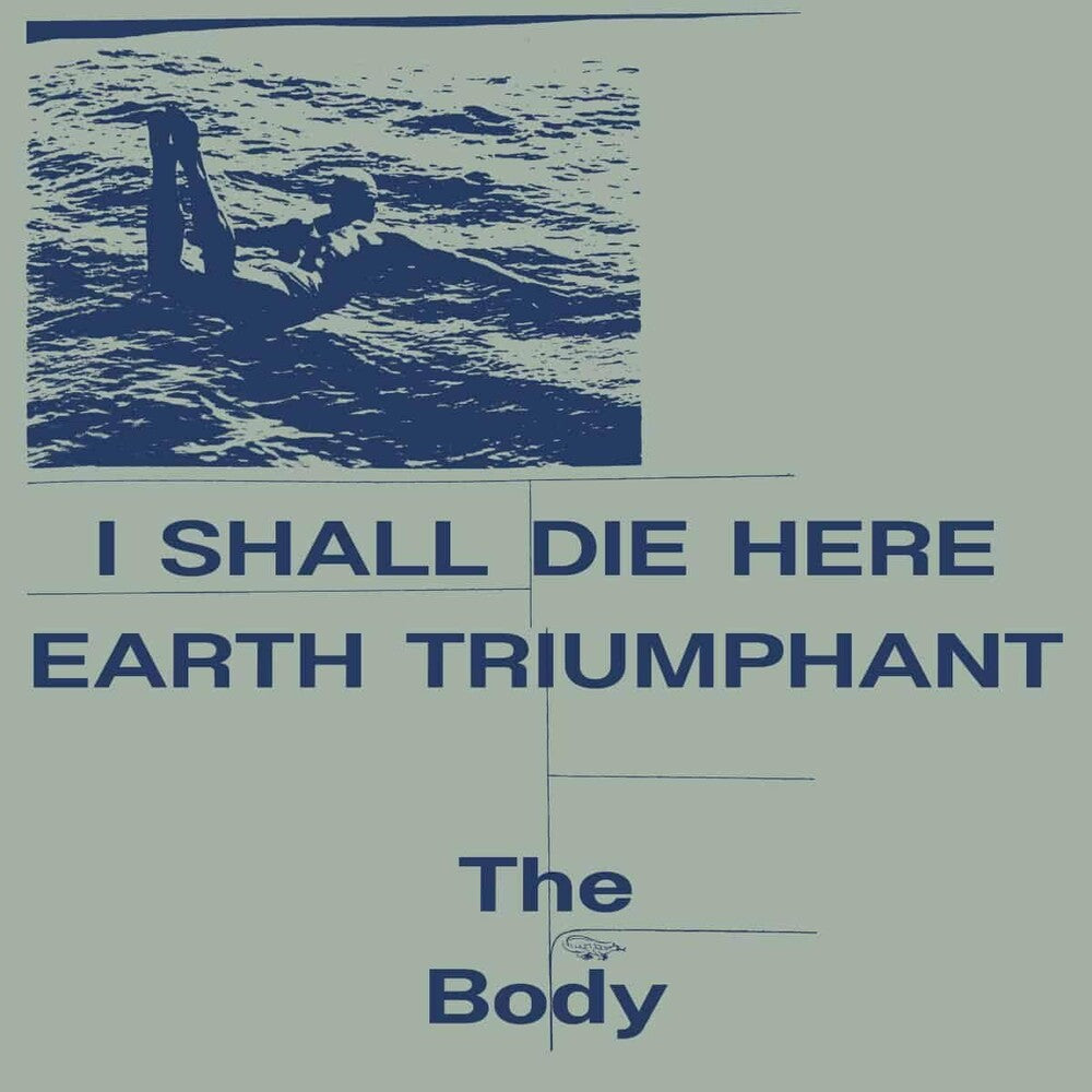 Body - I Shall Die Here / Earth Triumphant - White [Indie Exclusive] [New Vinyl]