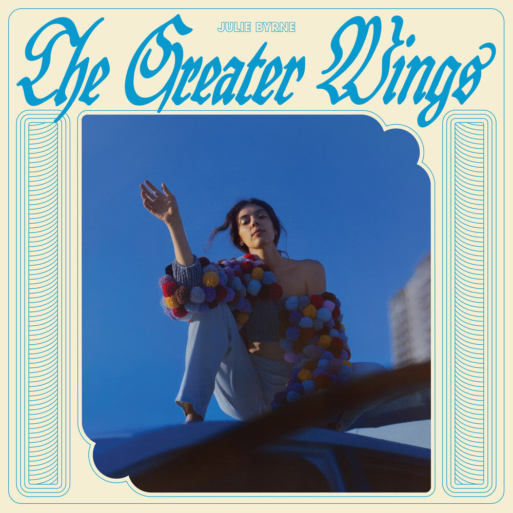 Julie Byrne - The Greater Wings [Sky Blue LP] [New Vinyl]
