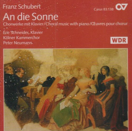 Schubert - An Die Sonne: Choral Music with Piano [CD]