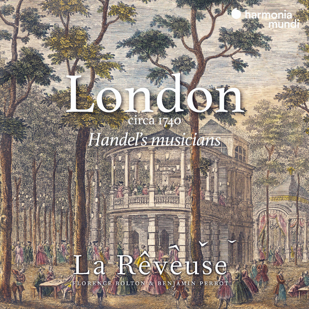 La Reveuse - London Circa 1740: Handel's Musicians Music CD