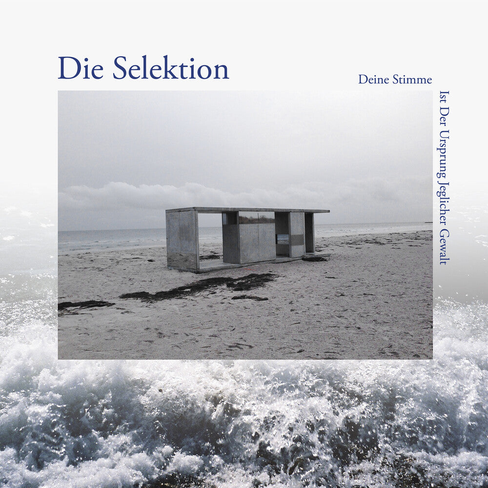 Die Selektion - Deine Stimme Ist Der Ursprung Jeglicher Gewalt [LP] Vinyl Record