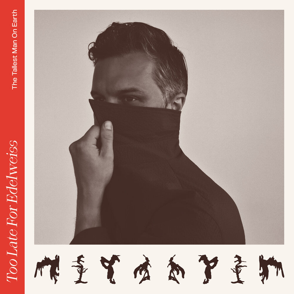 The Tallest Man On Earth - Too Late For Edelweiss [LP] [New Vinyl]