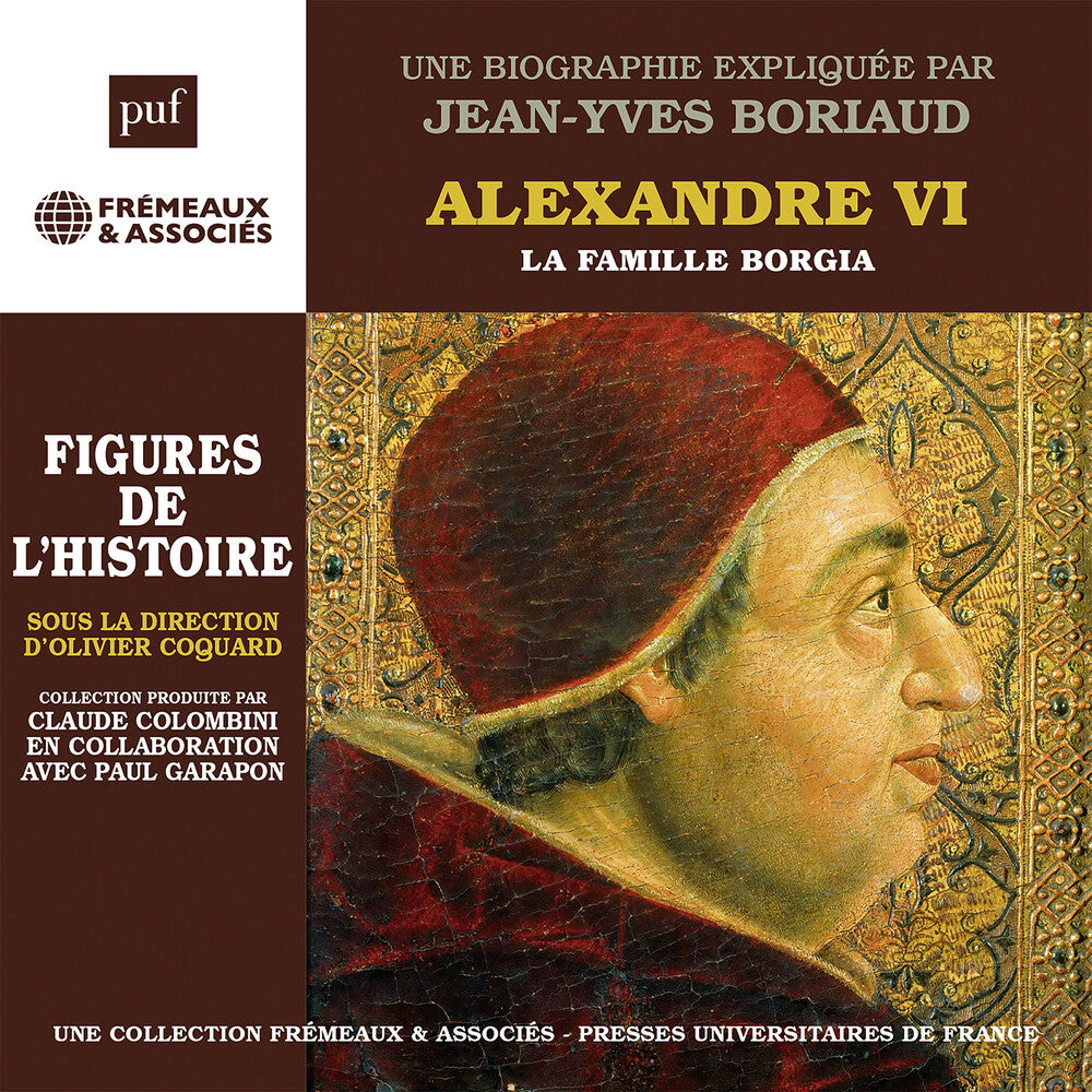 Jean Boriaud -Yves - Alexandre Vi La Famille Borgia - Une Biographie Music CD