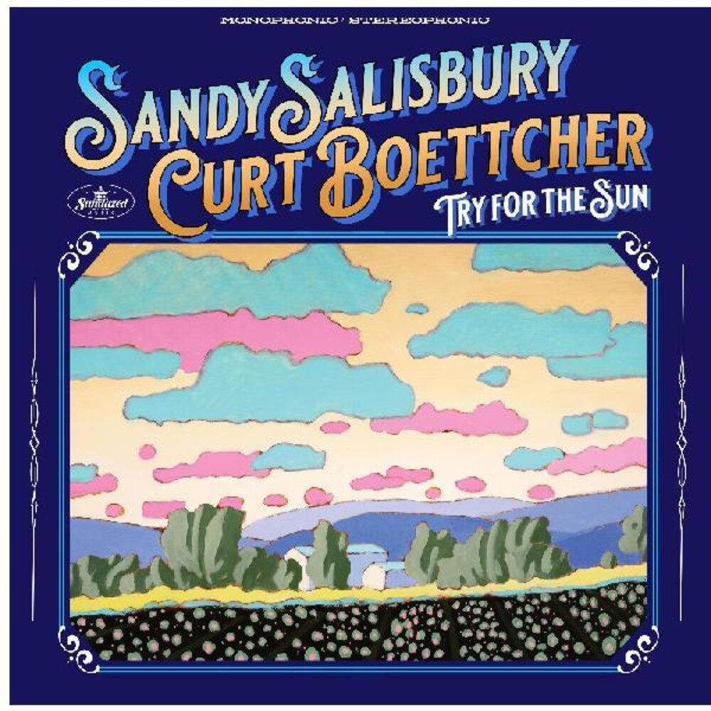 Sandy Salisbury  / Boettcher,Curt - Try For The Sun Music CD