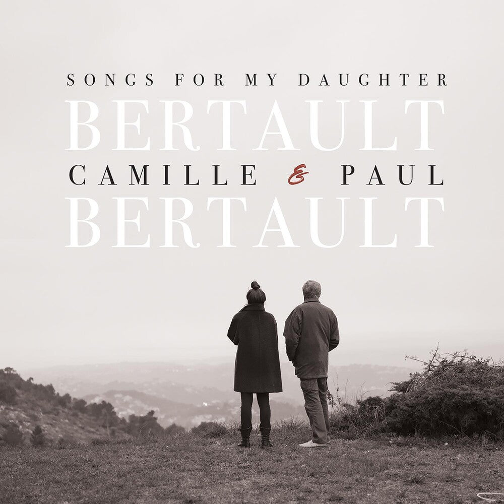 Camille Bertault  / Bertault,Paul - Songs For My Daughter Music CD