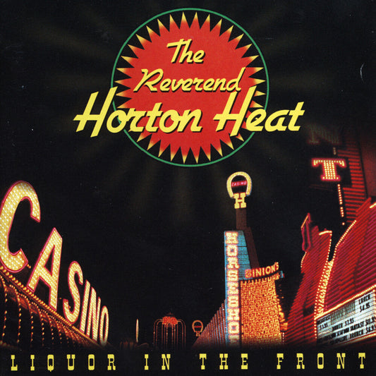 Reverend Horton Heat - Liquor In The Front [LP]