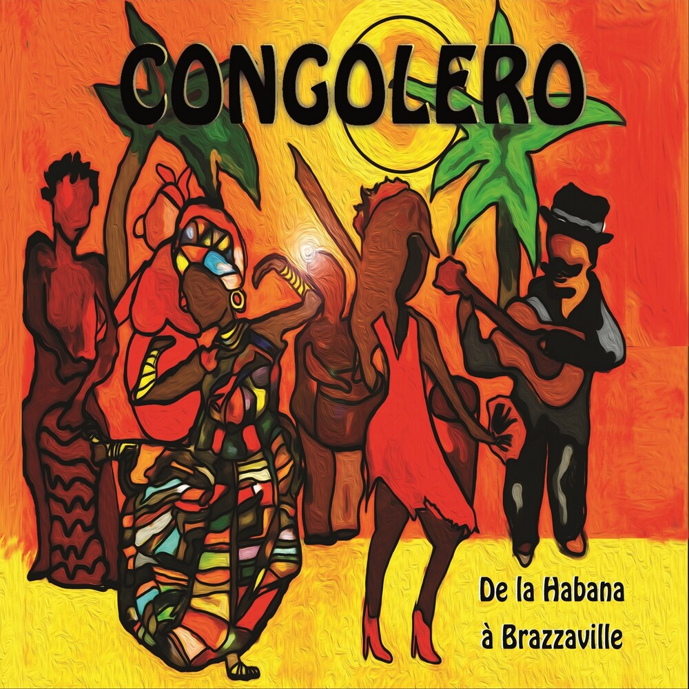Congolero - De La Habana A Brazzaville [Digipak] [New CD]