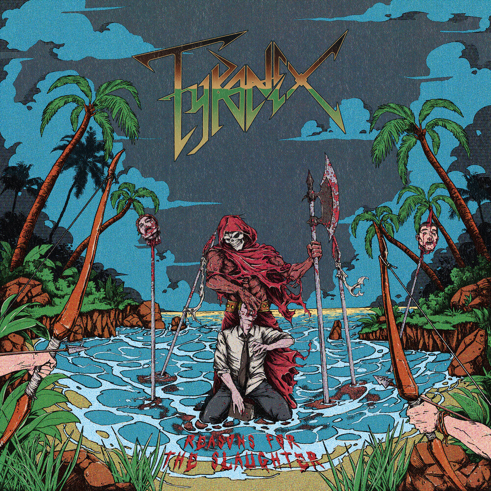 Tyranex - Reasons For The Slaughter [LP] Vinyl Record