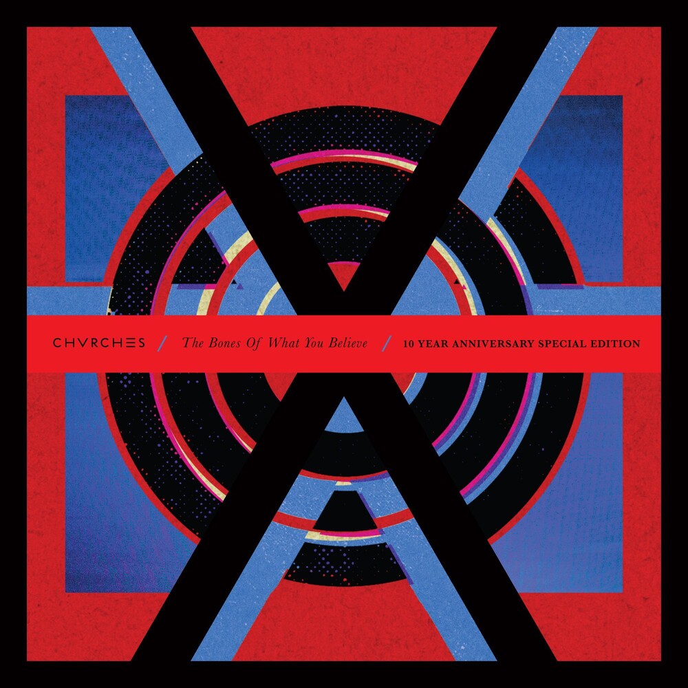 Chvrches - The Bones Of What You Believe: 10th Anniversary Edition [2LP] Vinyl Record [New]