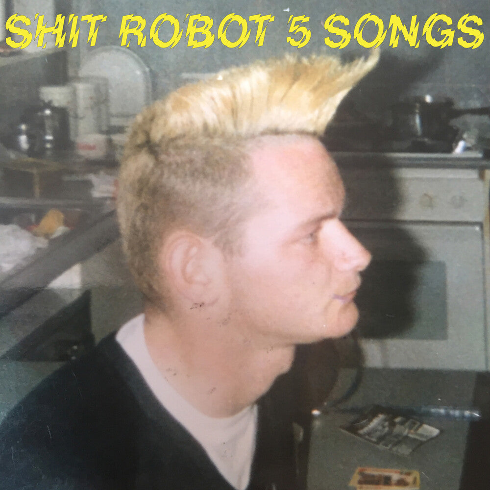 Shit Robot - 5 Songs EP [Vinyl] [New Vinyl]