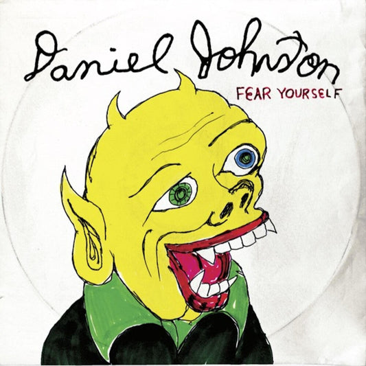 Daniel Johnston - Fear Yourself: 20th Anniversary Edition [LP] [New Vinyl]