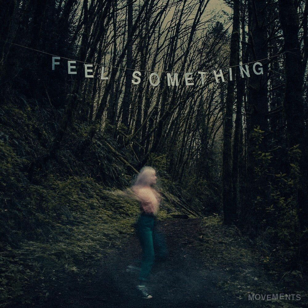 Movements - Feel Something [LP] [New Vinyl]