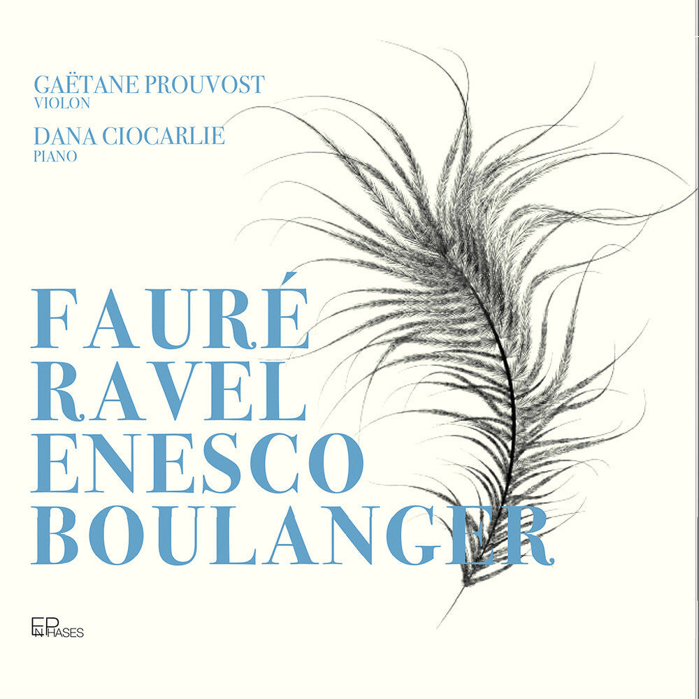 Boulanger / Enesco / Prouvost - Faure Ravel Enesco & Boulanger [CD]