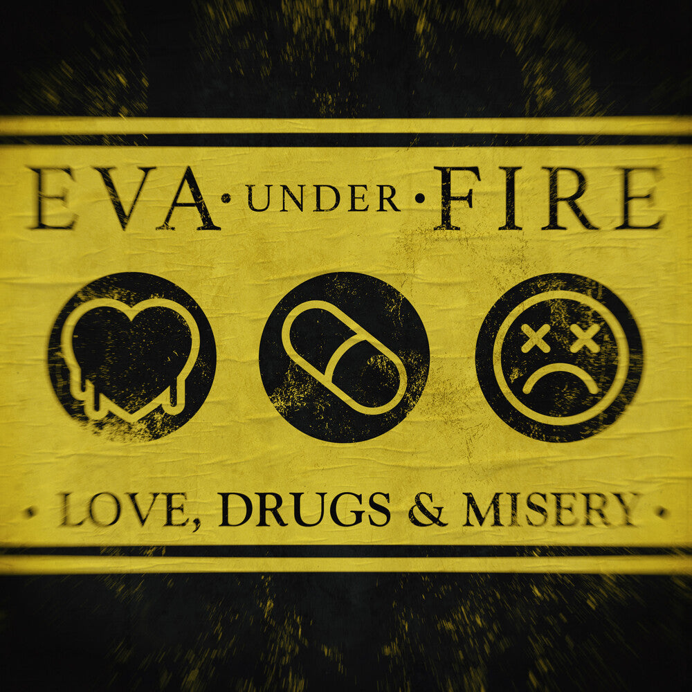 Eva Under Fire - Love Drugs & Misery [Yellow] [New Vinyl]
