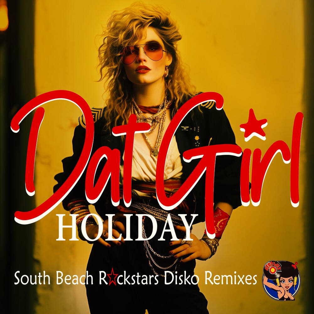 Dat Girl - Holiday (South Beach Rockstars Disko Remixes) Music CD