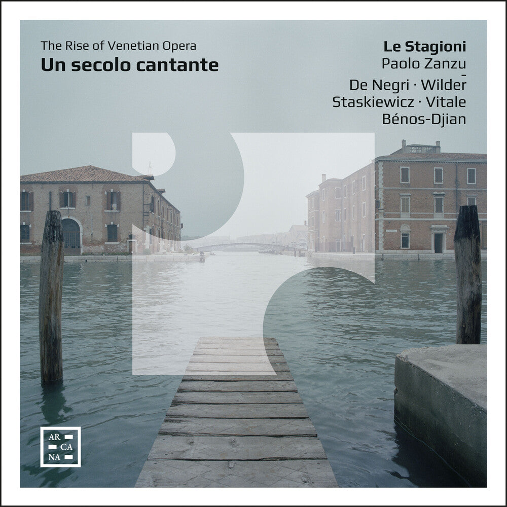 Brunerio / Cavalli / Zanzu - Un Secolo Cantante - The Rise Of Venetian Opera [CD]