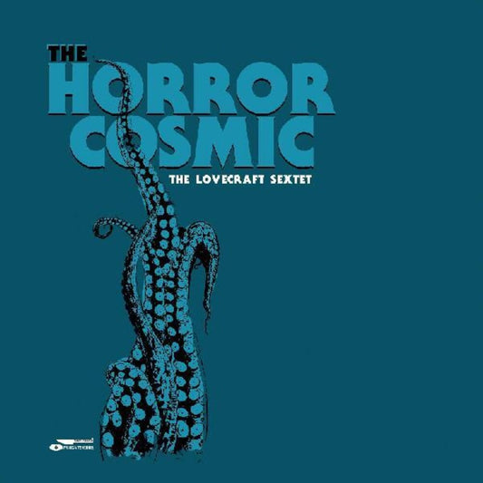 Lovecraft Sextet - The Horror Cosmic [Indie Exclusive Limited Edition Dark Cyan Blue LP] [New Vinyl]