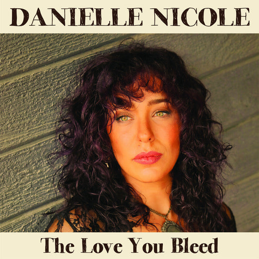 Danielle Nicole - Love You Bleed [Digipak] [New CD]
