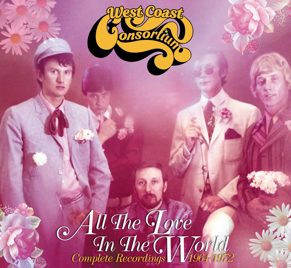 West Coast Consortium - All The Love In The World: Complete Recordings Music CD