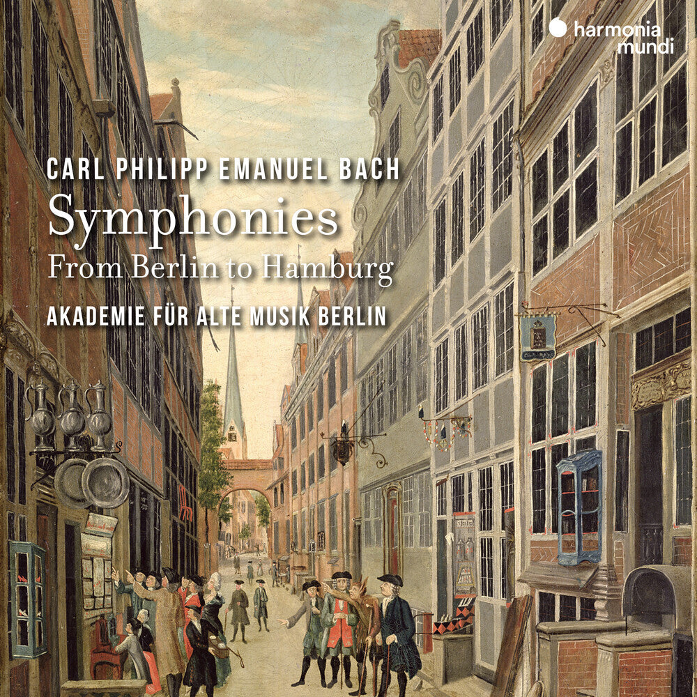 Akademie Fur Alte Musik Berlin - C.P.E. Bach: Symphonies - From Berlin To Hamburg [CD]