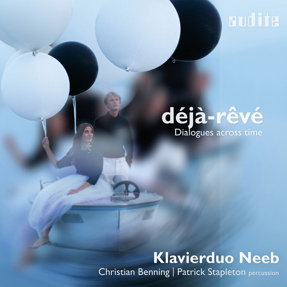 Debussy / Mozart / Zimmermann / Neeb - Deja-Reve - Dialogues Across Time [CD]