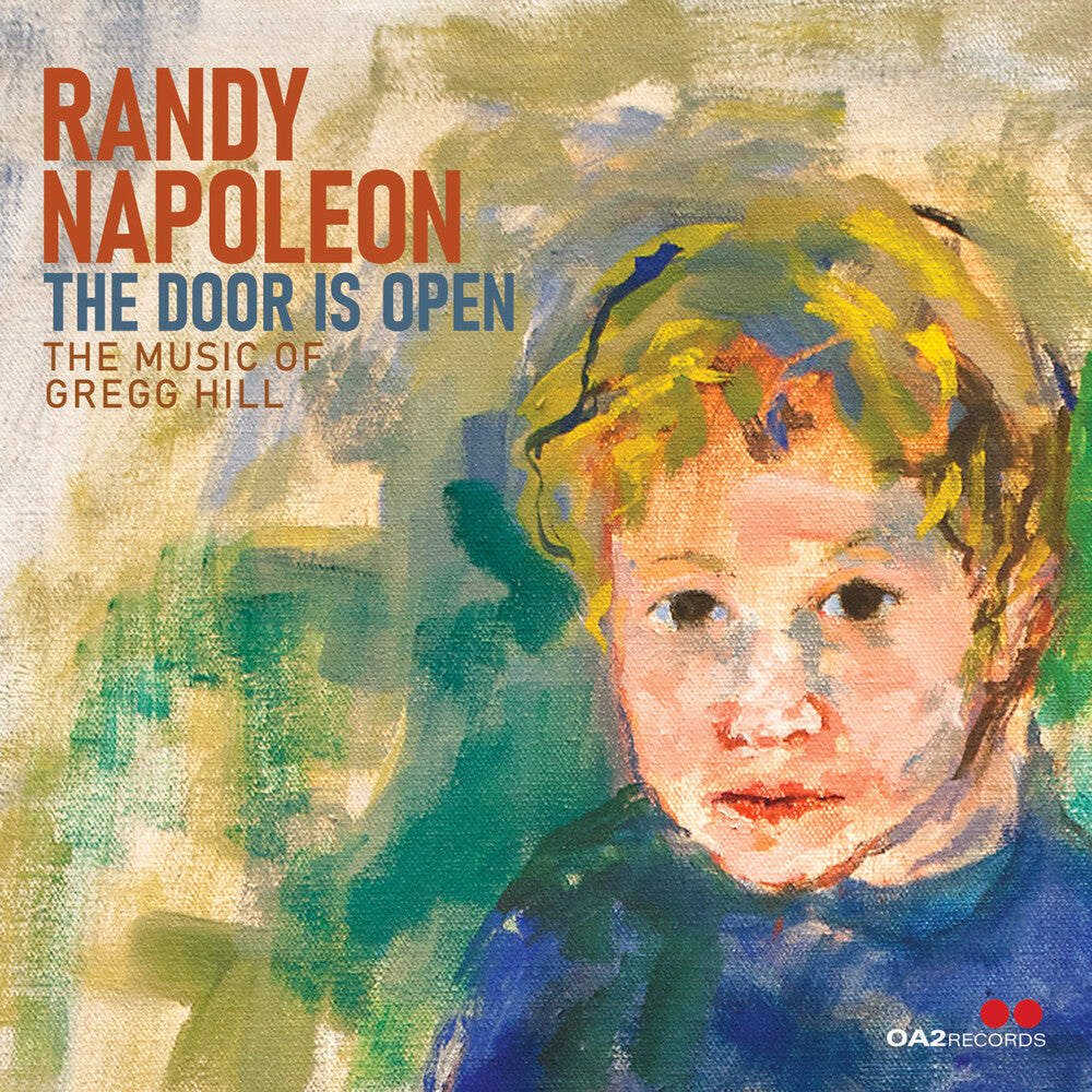 Randy Napoleon - Door Is Open: The Music Of Gregg Hill [CD]