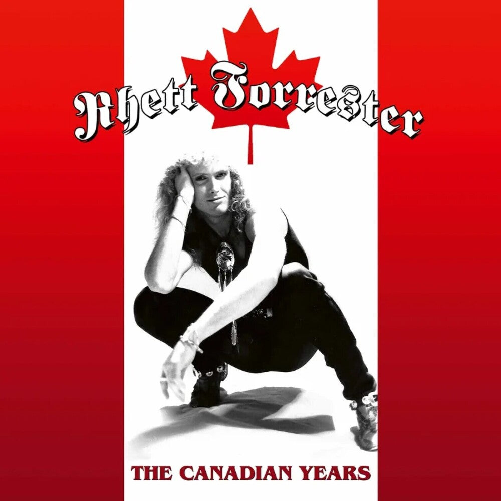 Rhett Forrester - Canadian Years [CD]