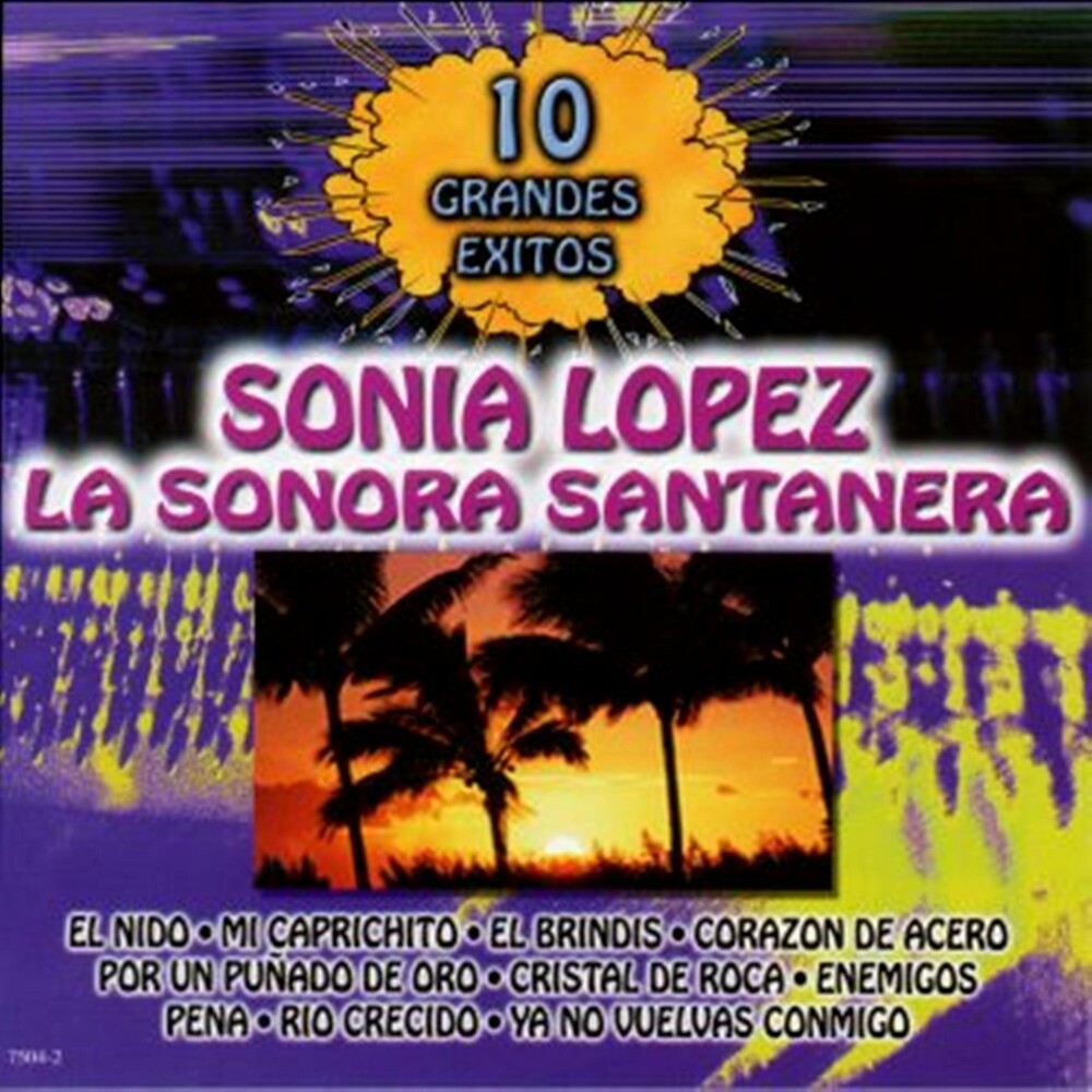 Sonora Santanera  / Lopez,Sonia - 10 Grandes Exitos Music CD