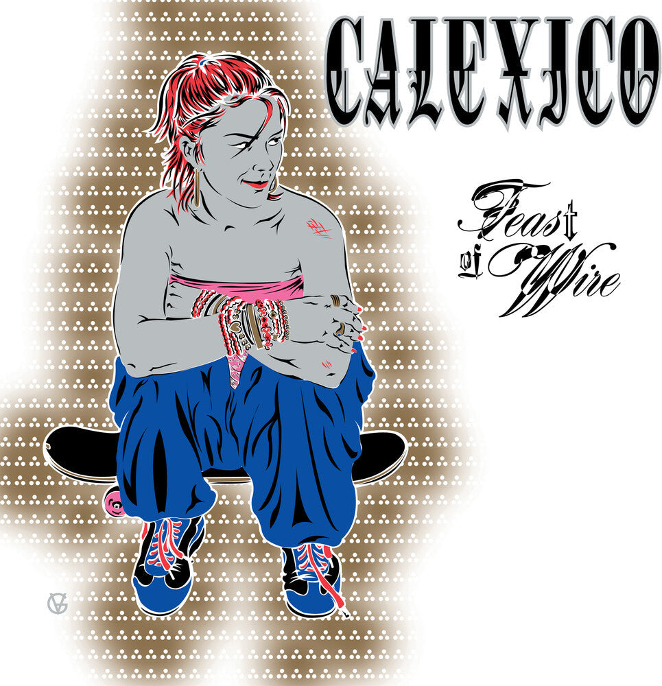 Calexico - Feast Of Wire (Bonus Track Version) [LP] [New Vinyl]