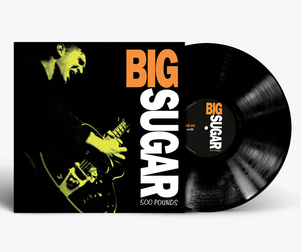 Big Sugar - 500 Pounds [LP] [New Vinyl]